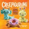 Creepigurumi: 14 Kawaii Amigurumi Creatures to Crochet-160 Pages